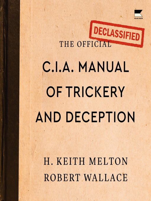 Cover image for The Official CIA Manual of Trickery and Deception